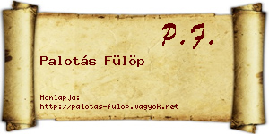 Palotás Fülöp névjegykártya